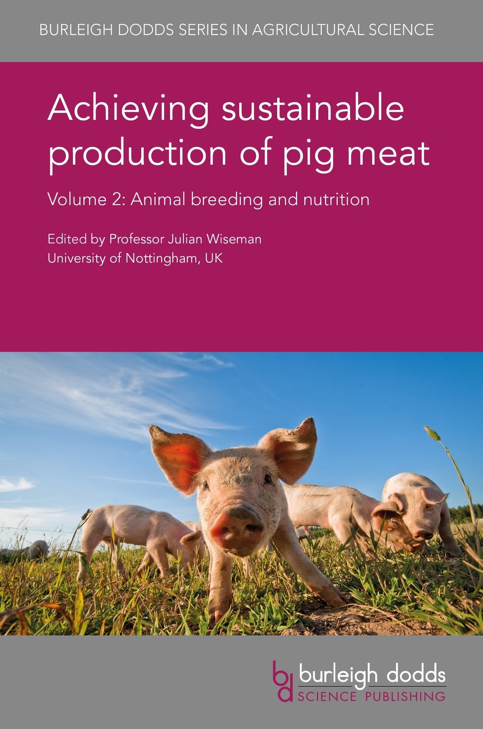 Book cover image for Achieving sustainable production of pig meat Volume 2 ISBN: 9781786760944